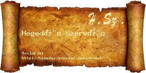 Hegedűs Szervác névjegykártya